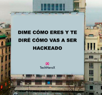 Dime cómo eres y te diré cómo vas a ser hackeado