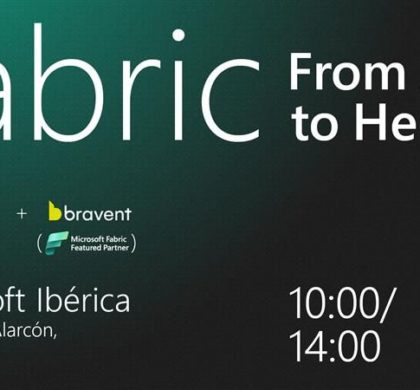 Bravent y Microsoft presentan «Fabric: From Zero to Hero», el evento clave sobre análisis de datos con Microsoft Fabric