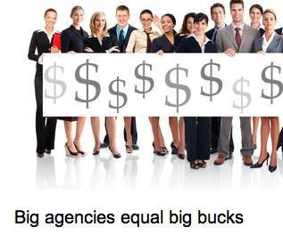 Grandes Clientes para las Agencias grandes. Big Agencies equal big Money