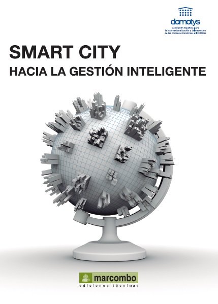 “Smart City: hacia la gestión inteligente”
