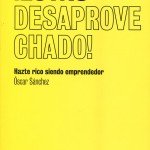 ¡Estás desaprovechado! Hazte rico siendo emprendedor
